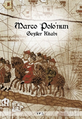 Marco Polo nun Geziler Kitab 